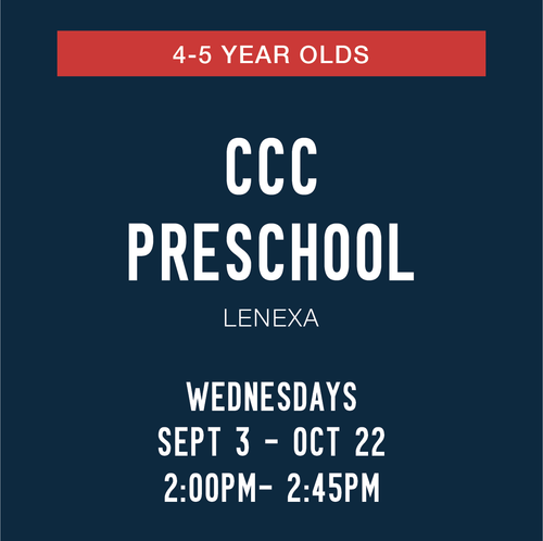 WEDNESDAY CCC Preschool | 2:00pm - 2:45pm | 4-5yrs